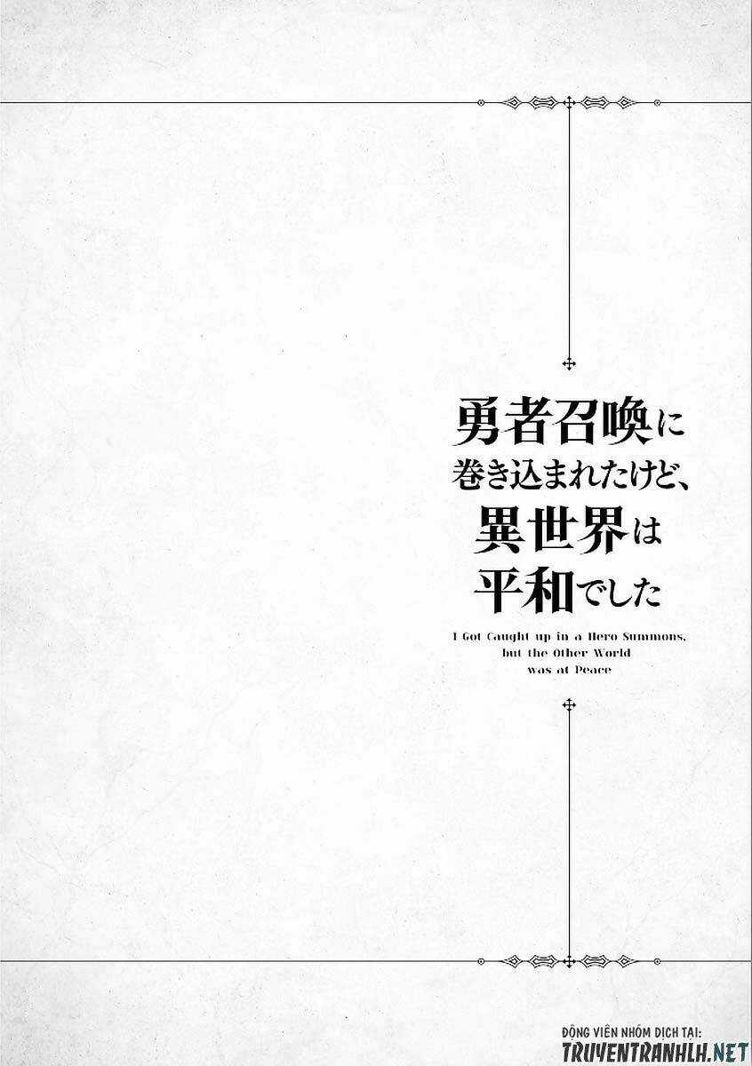 I Was Caught Up In A Hero Summoning, But That World Is At Peace Chapter 10 trang 2