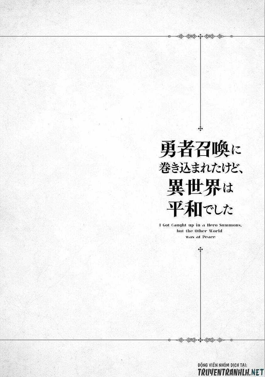 I Was Caught Up In A Hero Summoning, But That World Is At Peace Chapter 12 trang 2