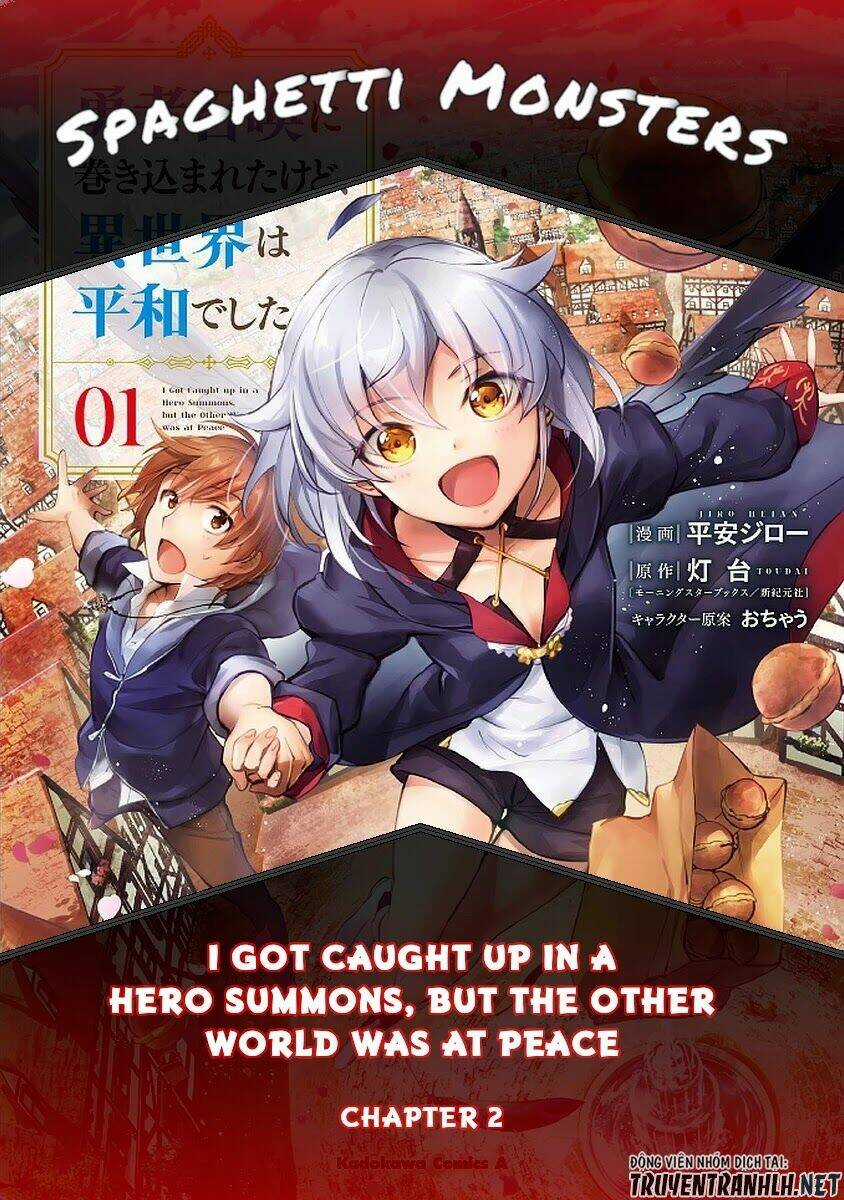 I Was Caught Up In A Hero Summoning, But That World Is At Peace Chapter 2 trang 2