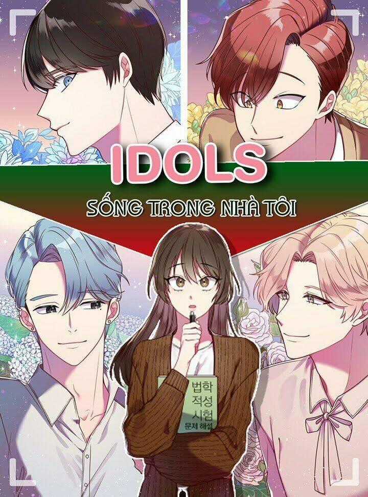 Idol Sống Trong Nhà Tôi ! Chapter 8 trang 0