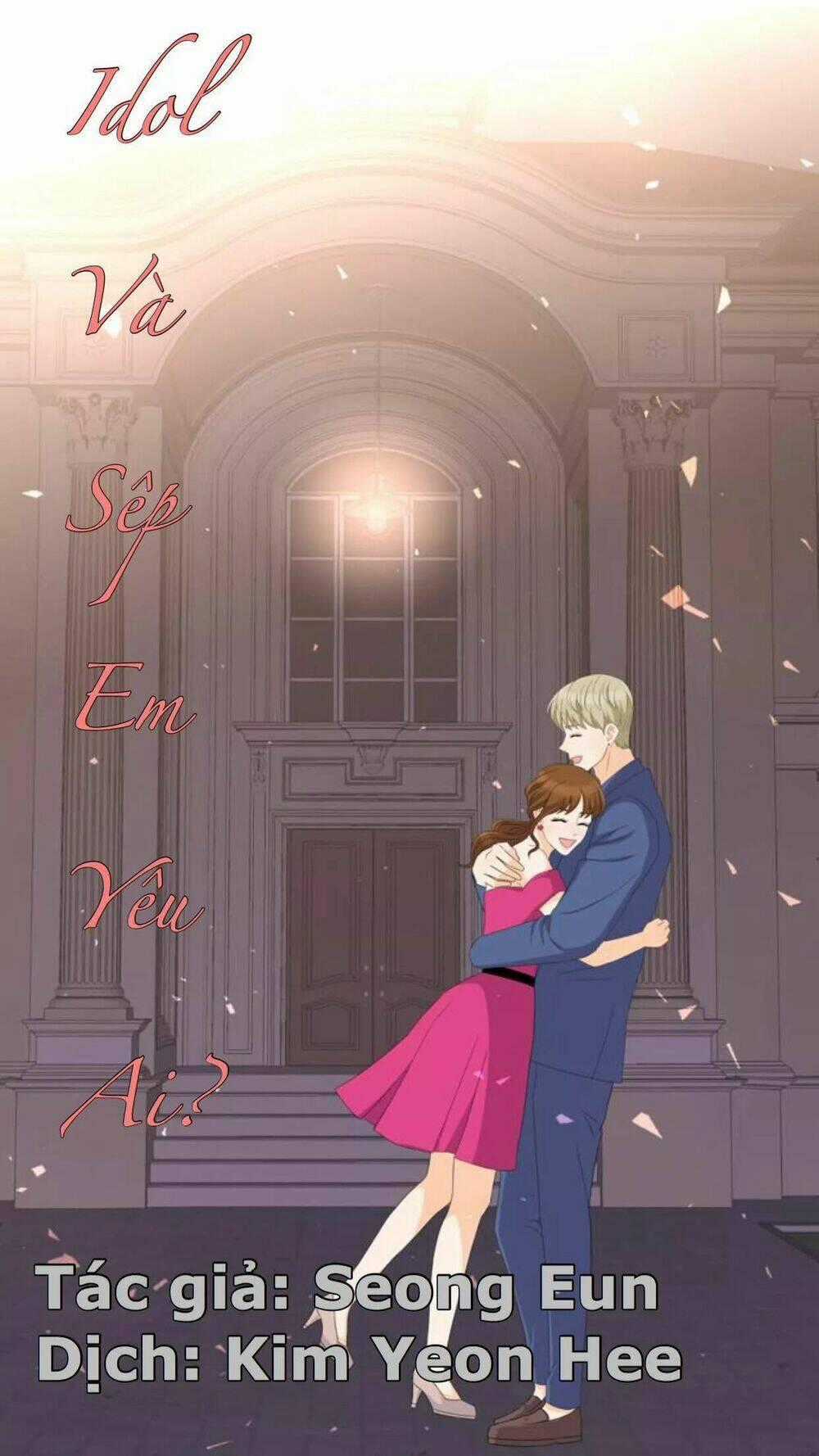 Idol Và Sếp Em Yêu Ai? Chapter 131 trang 0