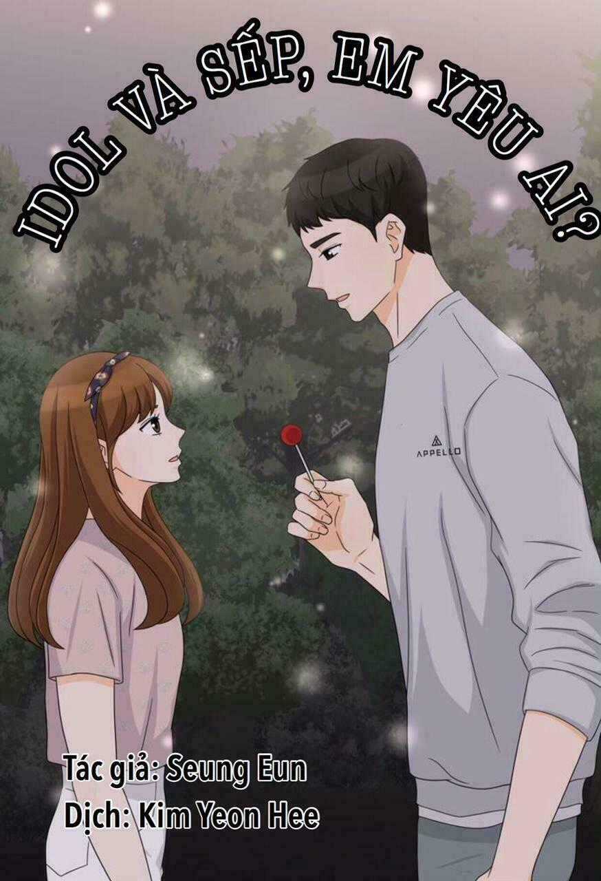 Idol Và Sếp Em Yêu Ai? Chapter 3 trang 0