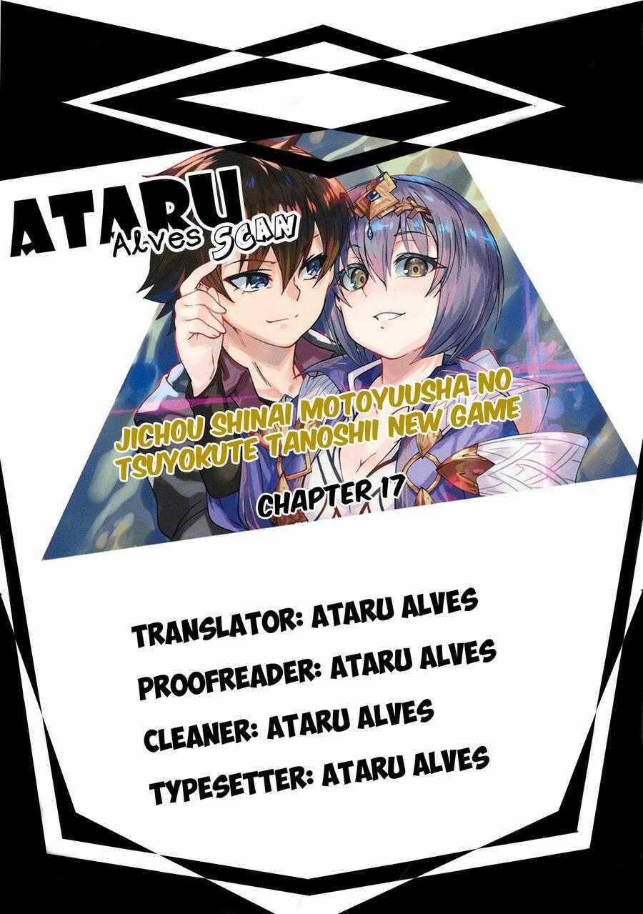 Jichou Shinai Motoyuusha No Tsuyokute Tanoshii New Game Chapter 17 trang 18