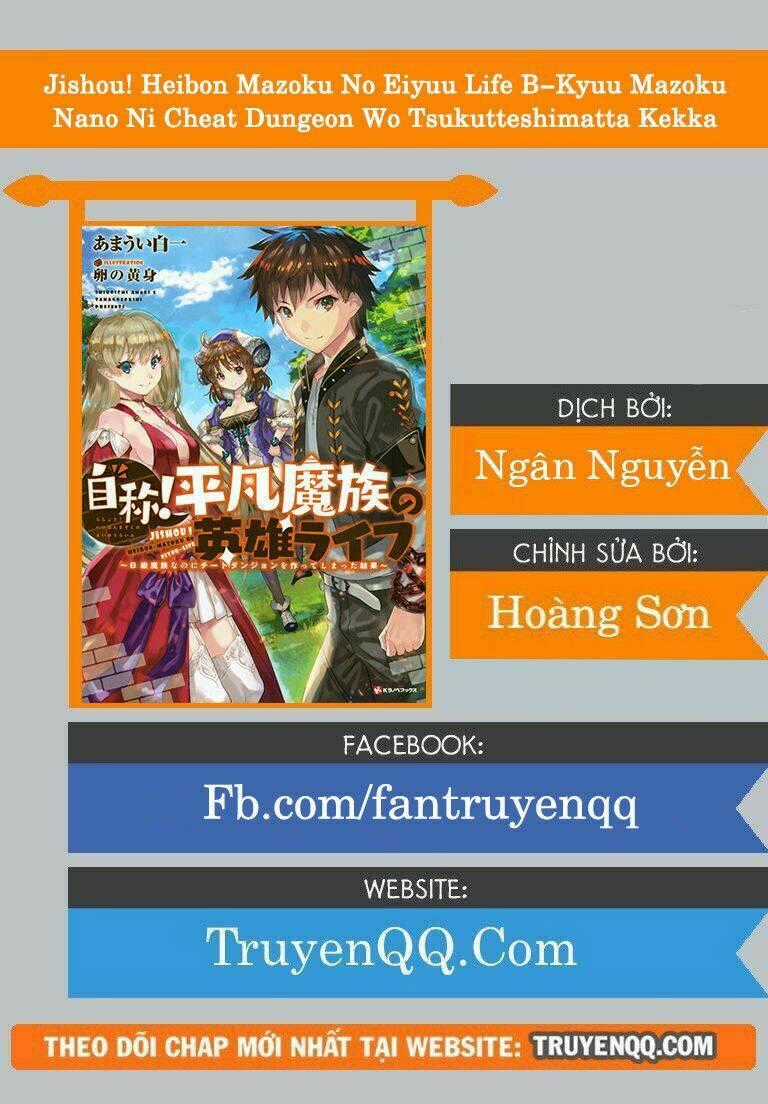Jishou! Heibon Mazoku No Eiyuu Life: B-Kyuu Mazoku Nano Ni Cheat Dungeon Wo Tsukutteshimatta Kekka Chapter 14 trang 0