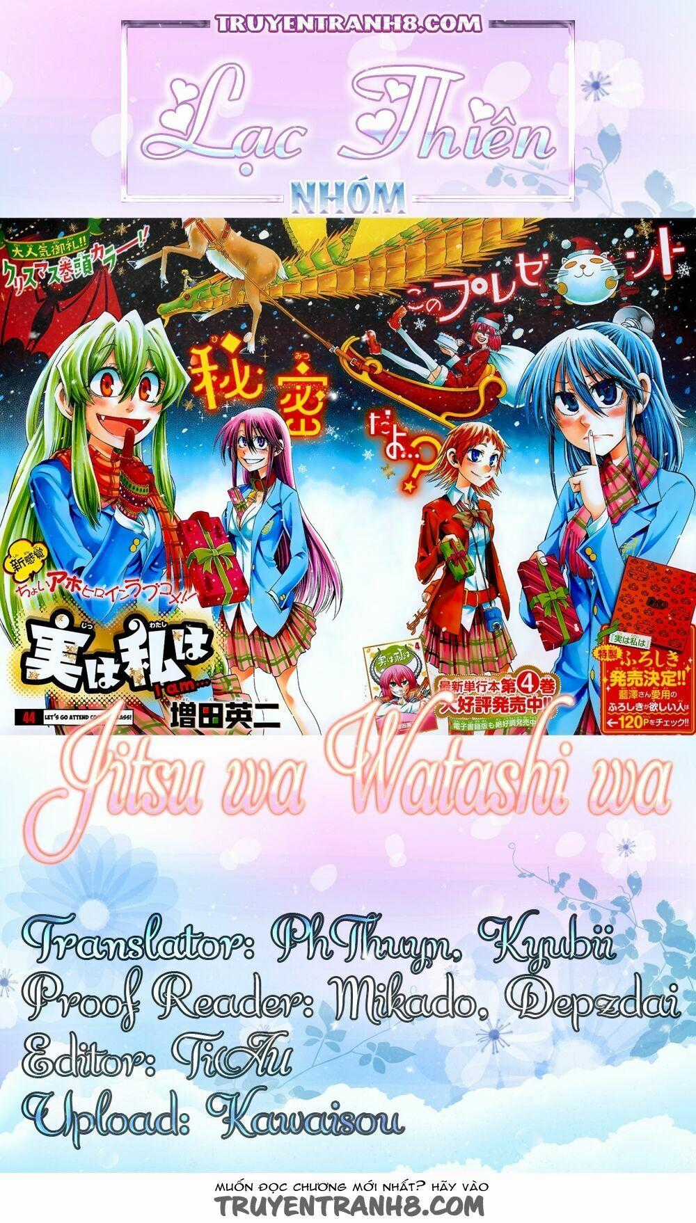 Jitsu Wa Watashi Wa Information Chapter 43: - Lạc Thiên Nhóm.TT8 trang 0