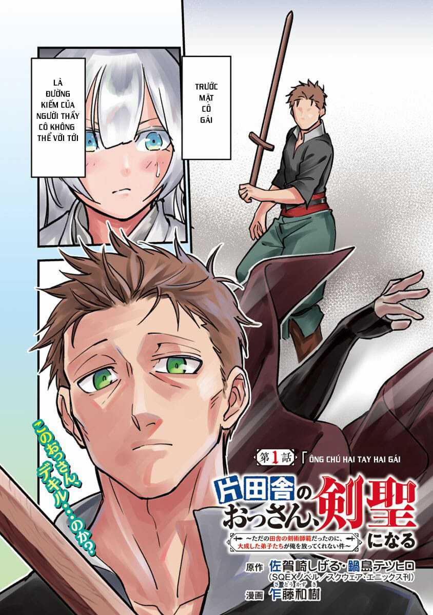 Katainaka No Ossan, Kensei Ni Naru ~Tada No Inaka No Kenjutsu Shihan Datta No Ni, Taisei Shita Deshi-Tachi Ga Ore Wo Hottekurenai Ken Chapter 1 trang 5