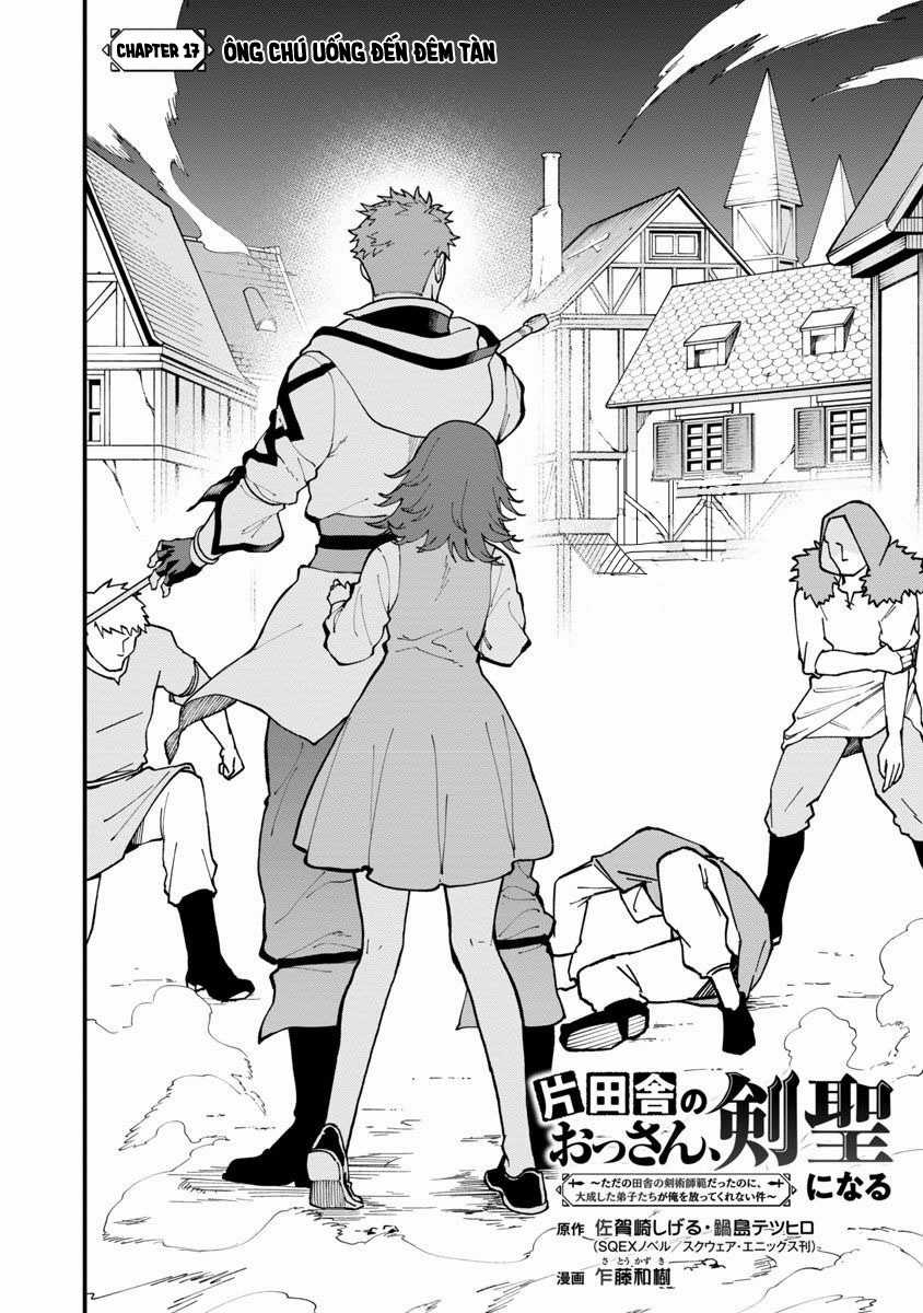 Katainaka No Ossan, Kensei Ni Naru ~Tada No Inaka No Kenjutsu Shihan Datta No Ni, Taisei Shita Deshi-Tachi Ga Ore Wo Hottekurenai Ken Chapter 17 trang 3