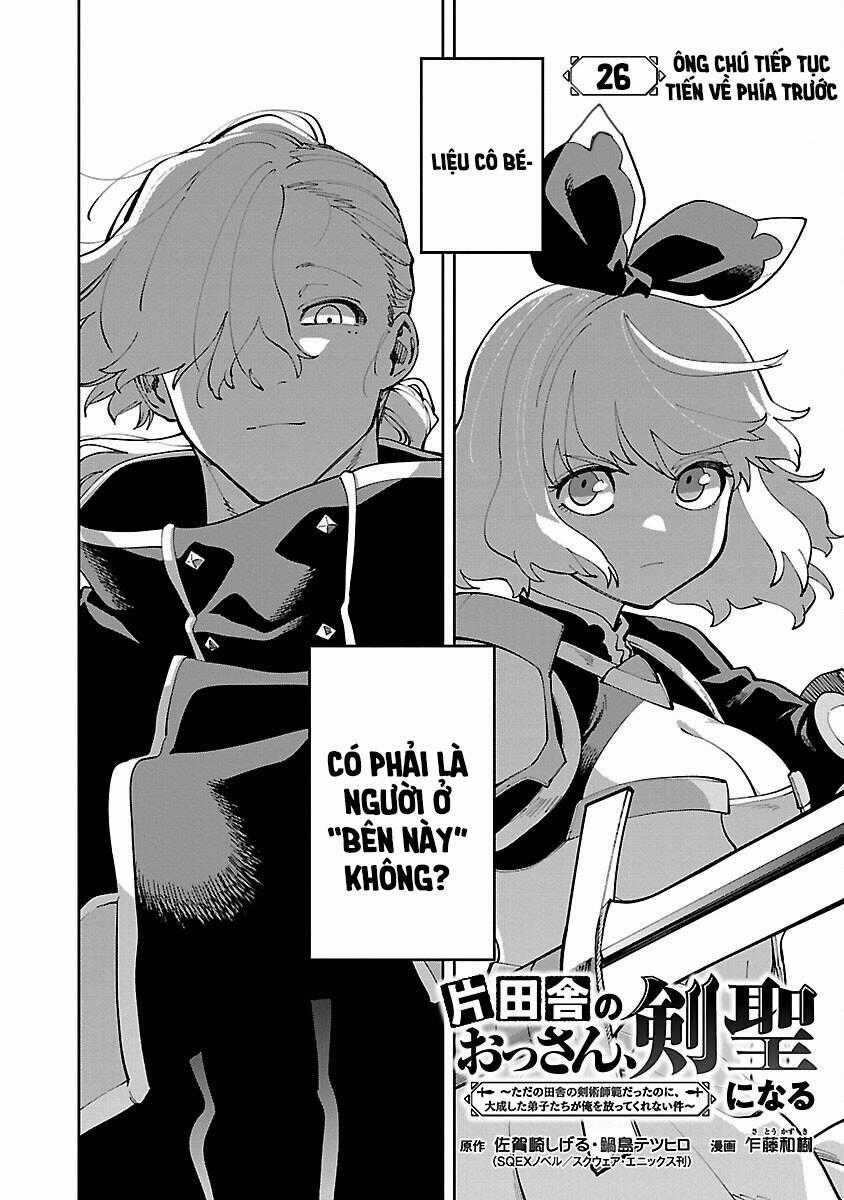 Katainaka No Ossan, Kensei Ni Naru ~Tada No Inaka No Kenjutsu Shihan Datta No Ni, Taisei Shita Deshi-Tachi Ga Ore Wo Hottekurenai Ken Chapter 26.1 trang 8