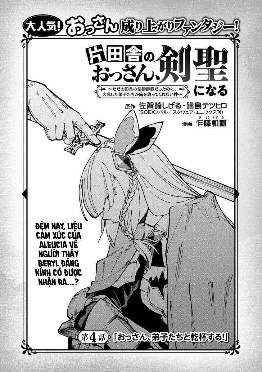 Katainaka No Ossan, Kensei Ni Naru ~Tada No Inaka No Kenjutsu Shihan Datta No Ni, Taiseishita Deshi-Tachi Ga Ore Wo Hottekurenai Ken~ Chapter 4 trang 4