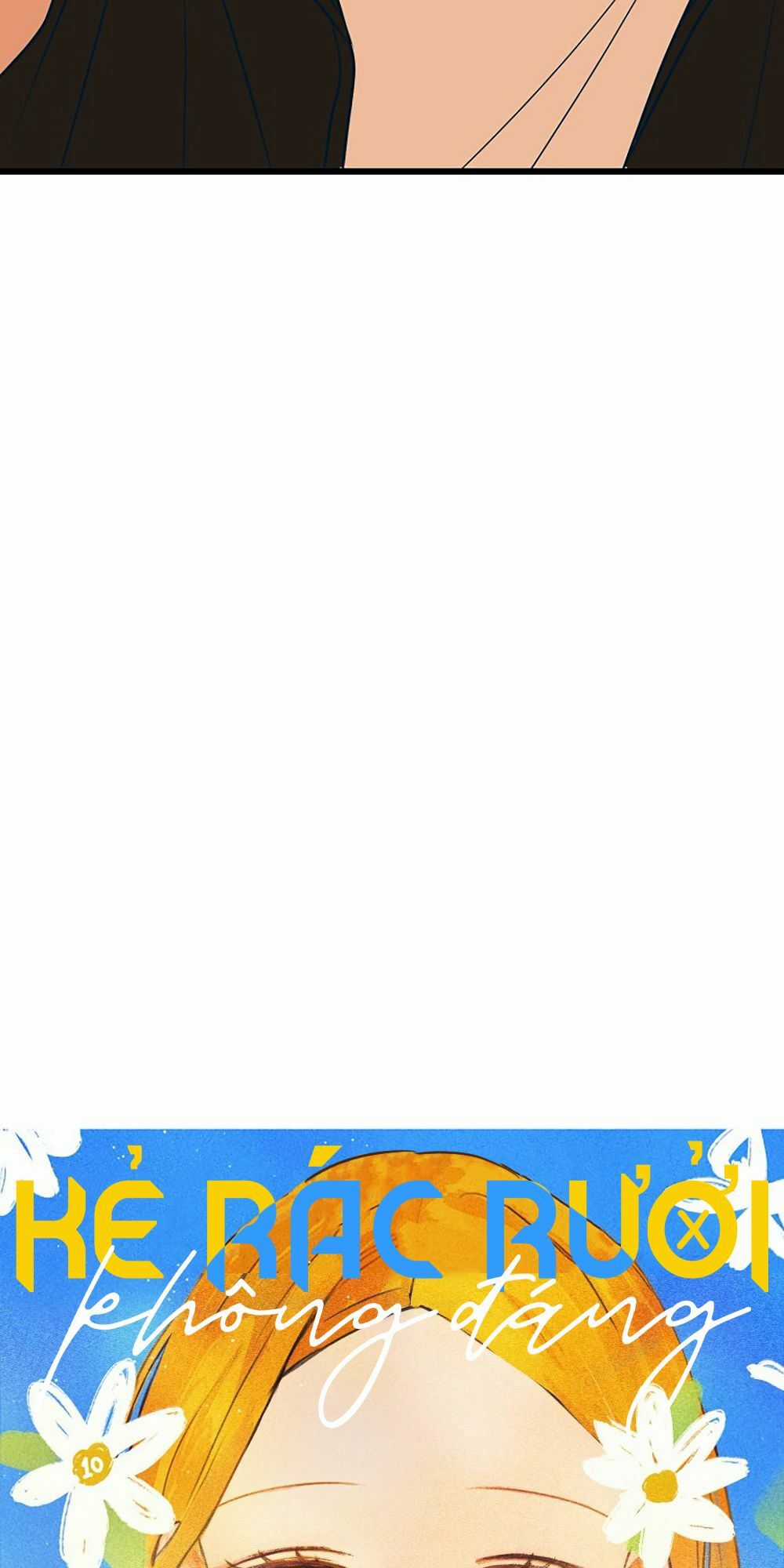 Kẻ Rác Rưởi Không Đáng Được Yêu Chapter 10 trang 23