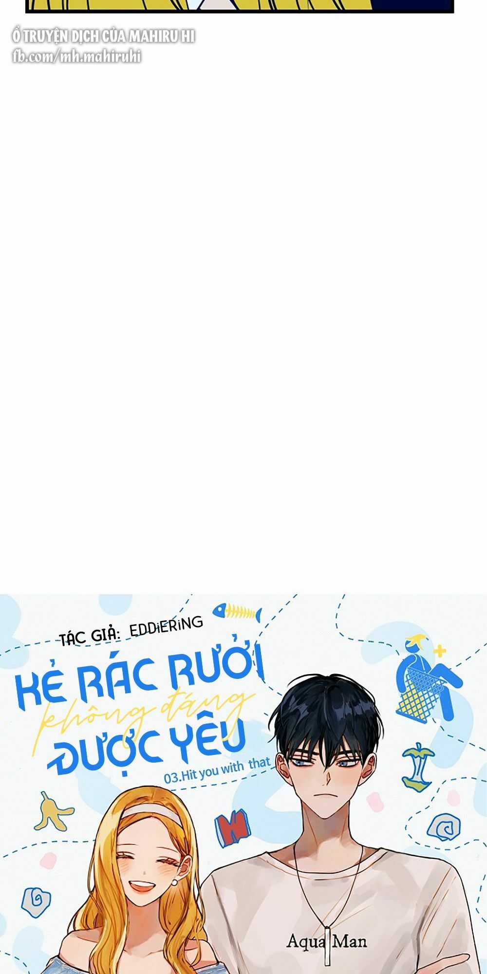 Kẻ Rác Rưởi Không Đáng Được Yêu Chapter 3 trang 16