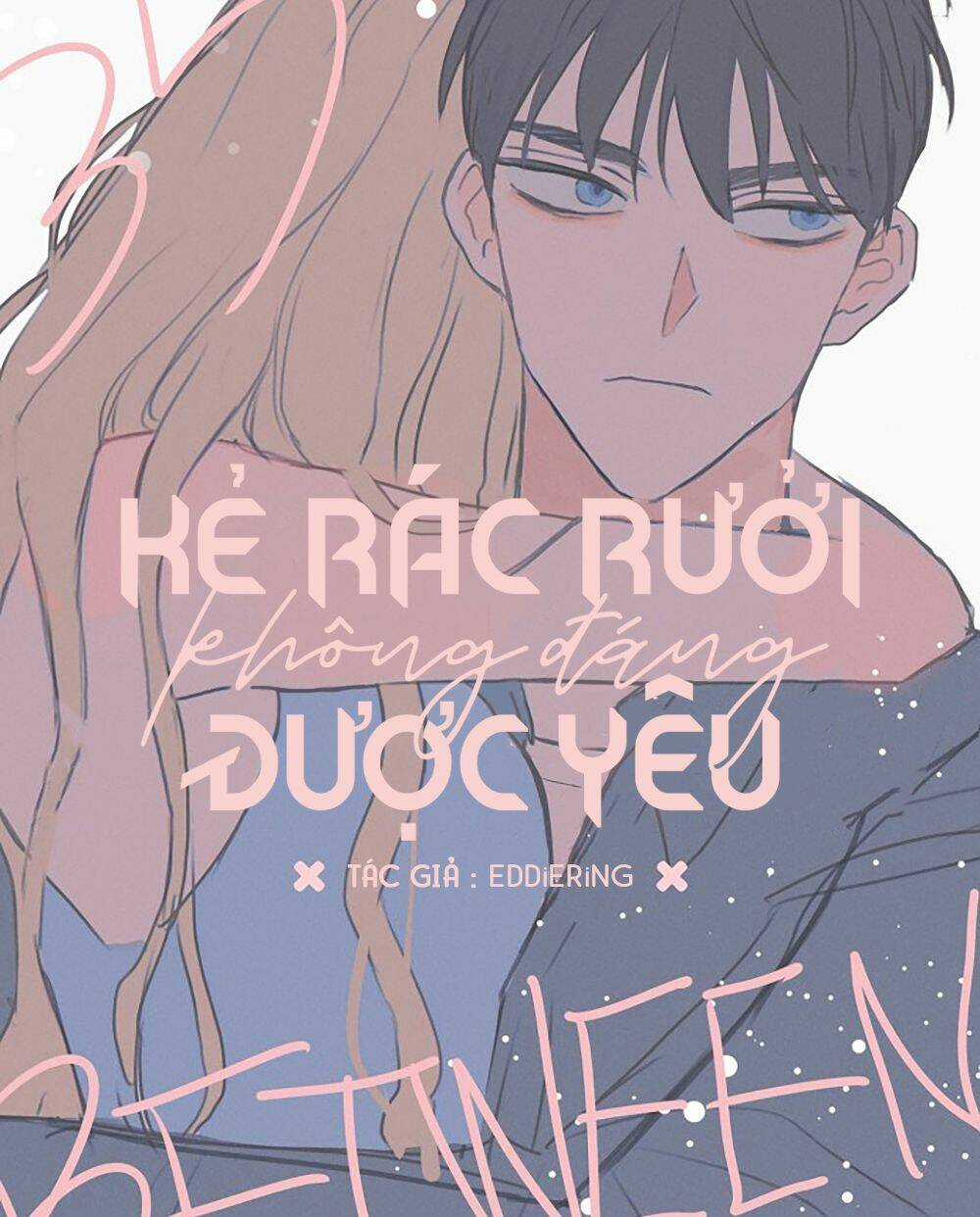 Kẻ Rác Rưởi Không Đáng Được Yêu Chapter 35 trang 24