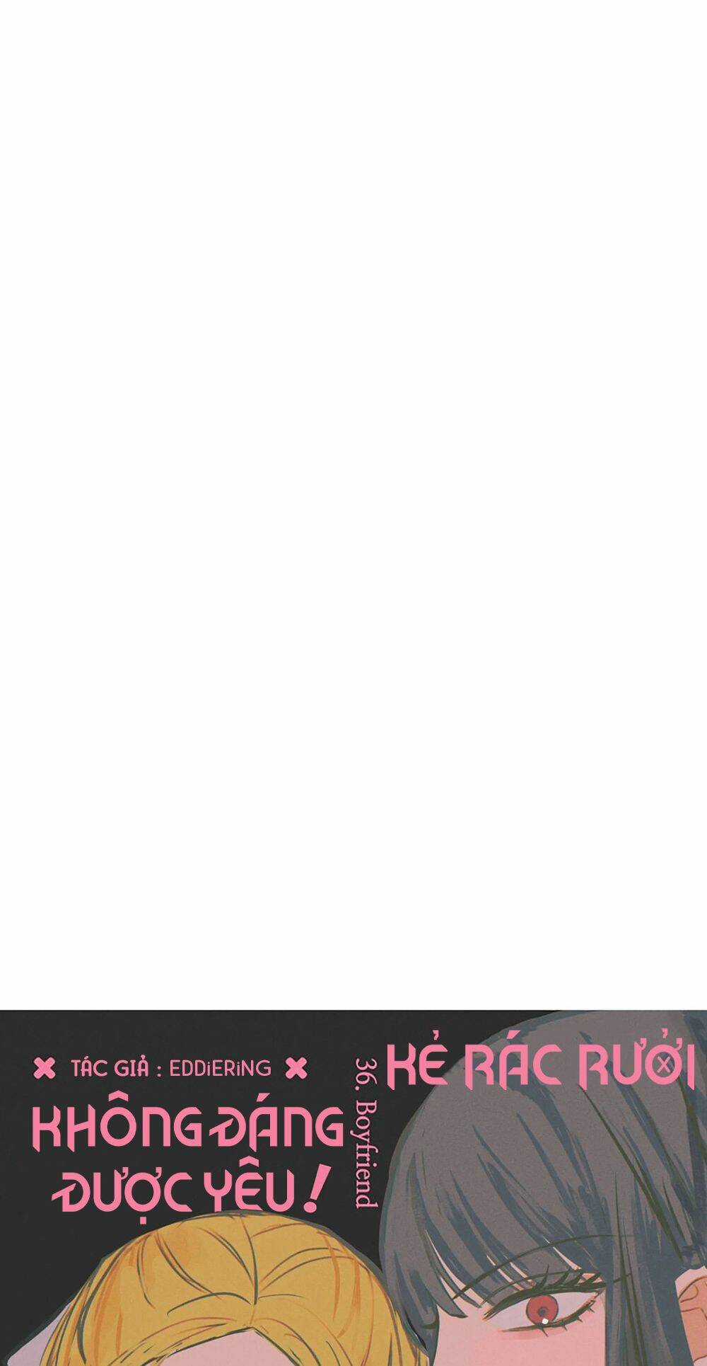 Kẻ Rác Rưởi Không Đáng Được Yêu Chapter 36 trang 53