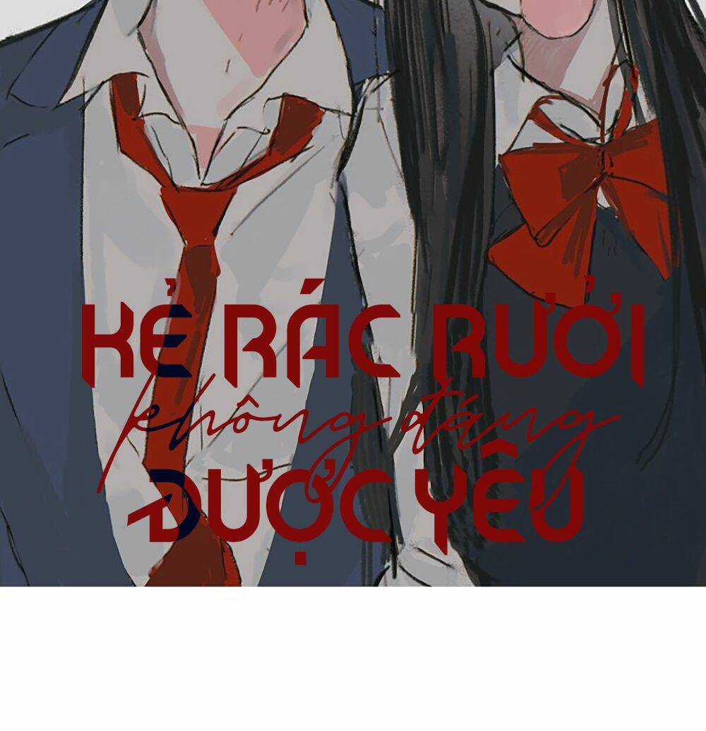 Kẻ Rác Rưởi Không Đáng Được Yêu Chapter 37 trang 46