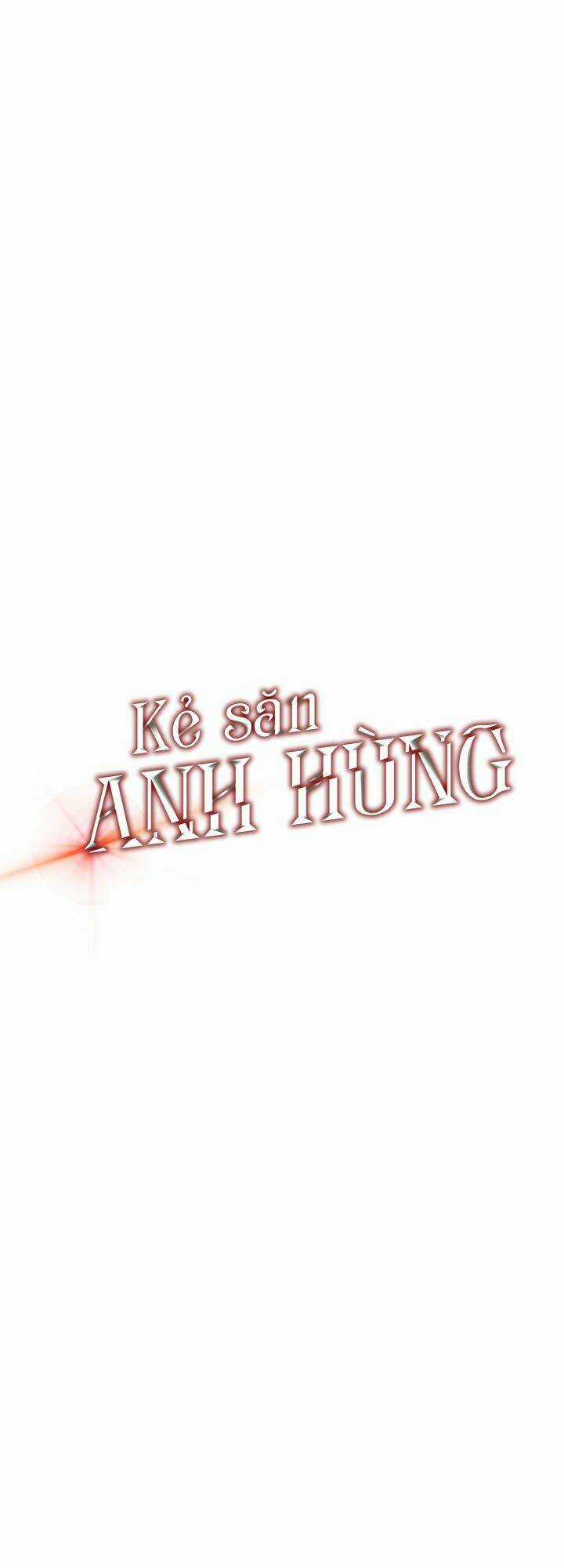 Kẻ Săn Anh Hùng Chapter 3 trang 2