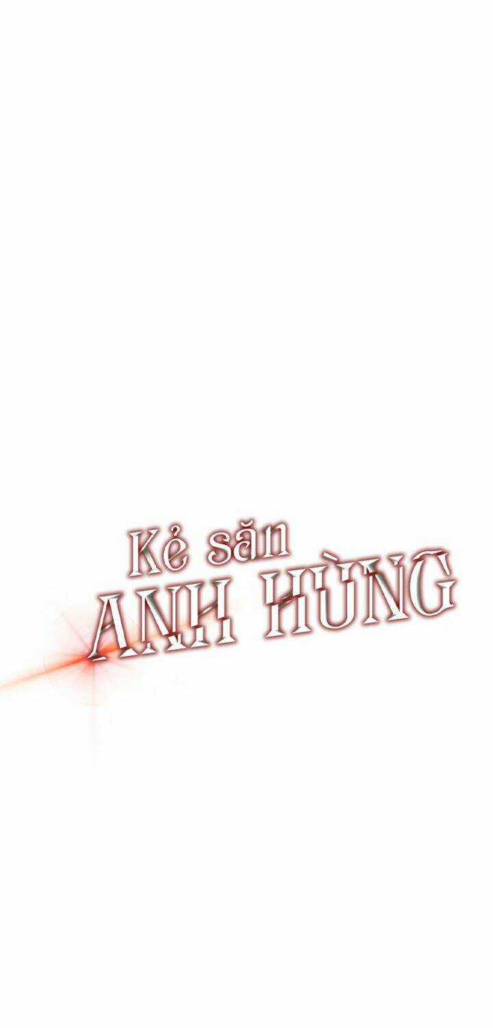 Kẻ Săn Anh Hùng Chapter 4 trang 50
