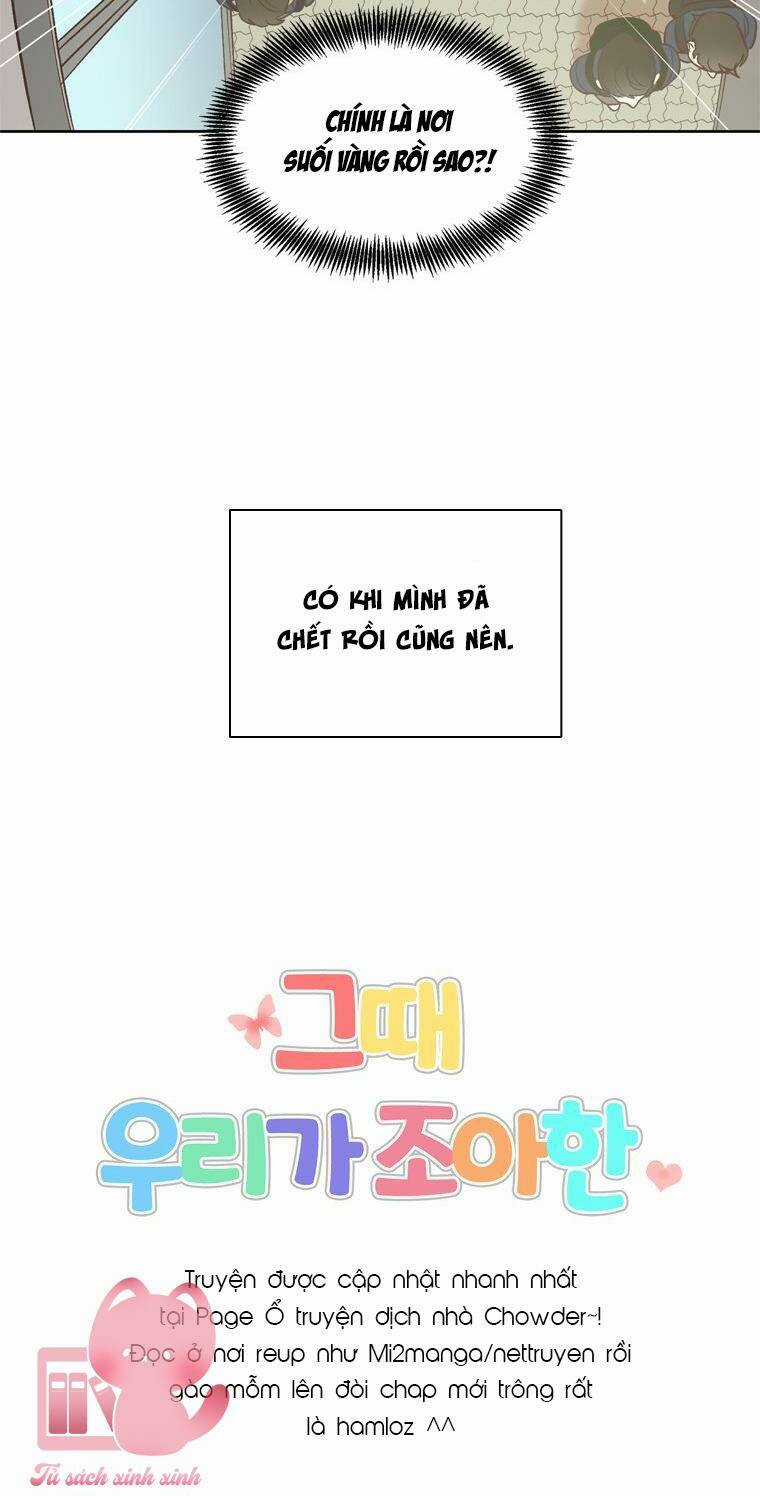 Khi Đó Chúng Ta Còn Trẻ Chapter 9 trang 43