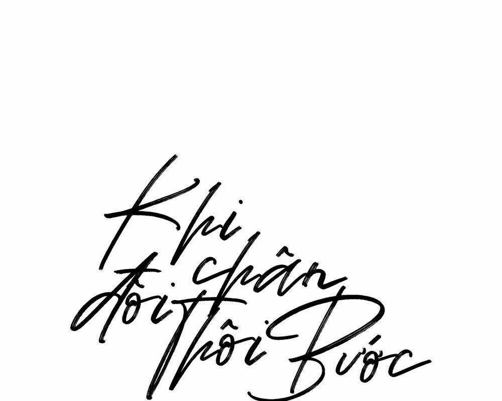 Khi Đôi Chân Thôi Bước Chapter 62 trang 26