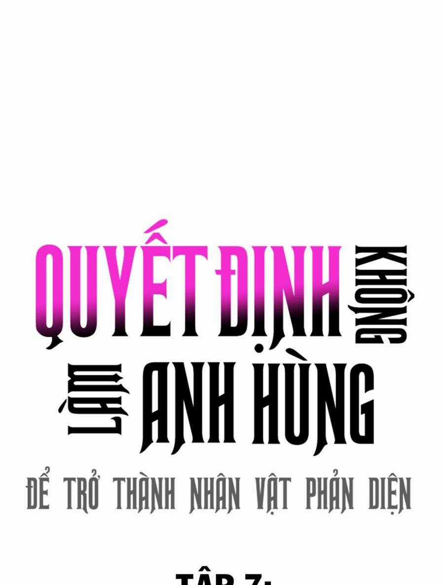 Không Làm Anh Hùng Để Trở Thành Nhân Vật Phản Diện Chapter 7 trang 9