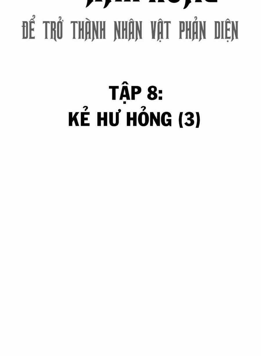 Không Làm Anh Hùng Để Trở Thành Nhân Vật Phản Diện Chapter 8 trang 5