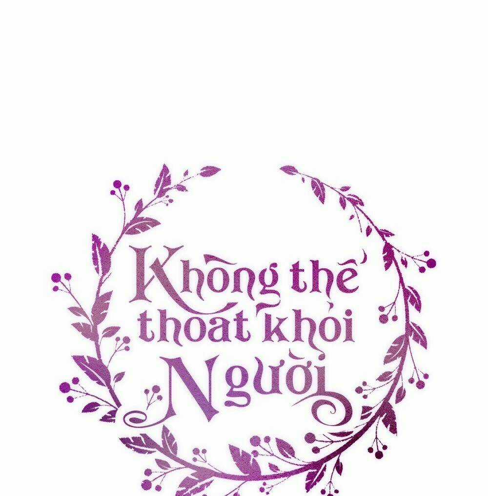 Không Thể Thoát Khỏi Người Chapter 3 trang 56