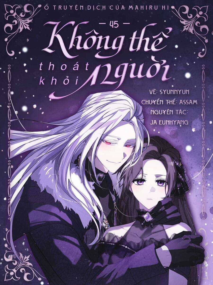 Không Thể Thoát Khỏi Người Chapter 45 trang 0