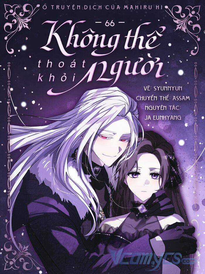 Không Thể Thoát Khỏi Người Chapter 66 trang 0