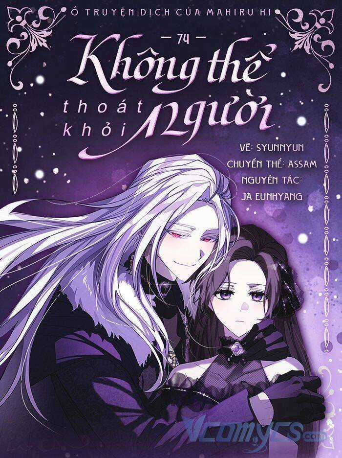 Không Thể Thoát Khỏi Người Chapter 74 trang 0