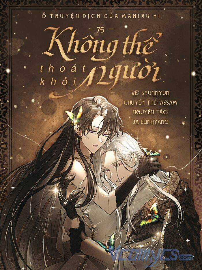 Không Thể Thoát Khỏi Người Chapter 75 trang 0