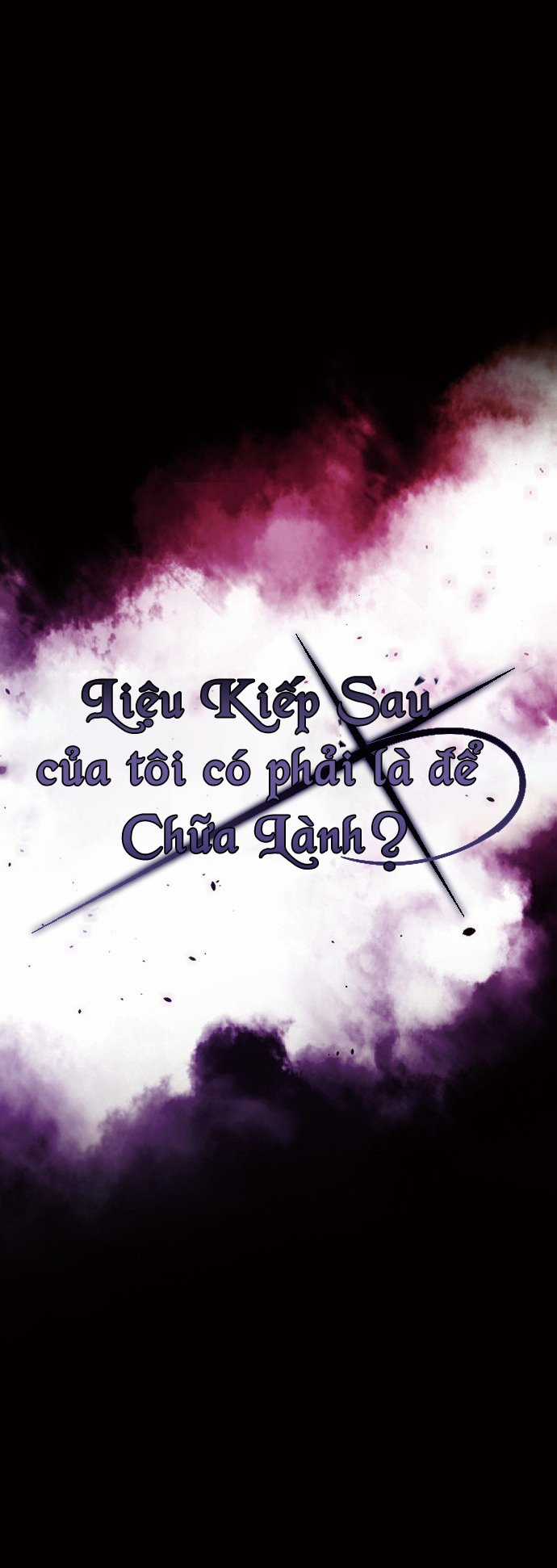 Kiếp sau của tôi có phải là để chữa lành? Chapter 1 trang 202