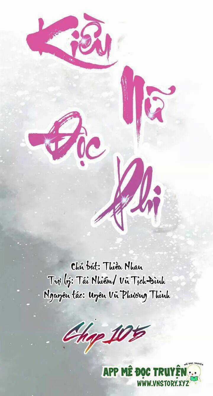 Kiều Nữ Độc Phi Chapter 105 trang 0