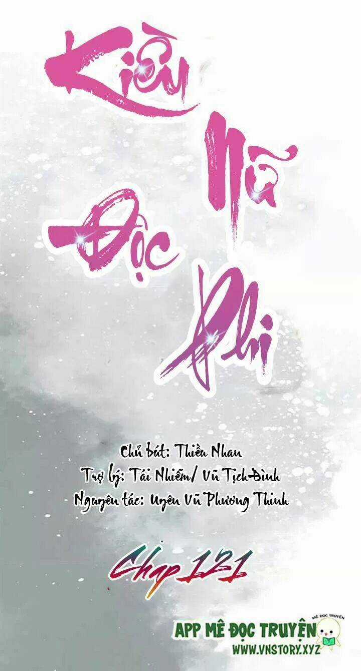 Kiều Nữ Độc Phi Chapter 121 trang 0
