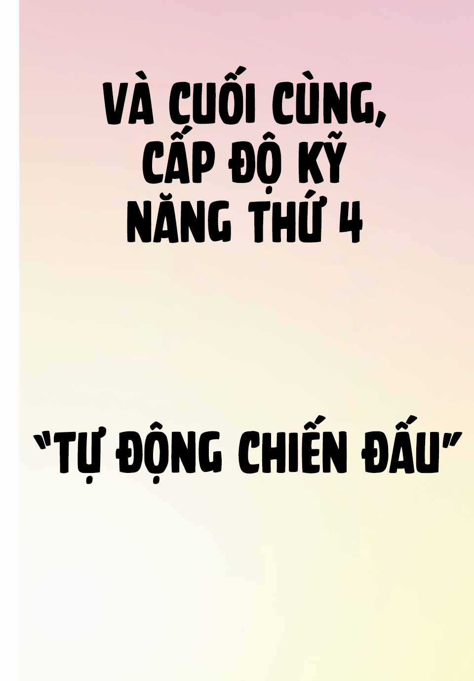 Kỹ Năng Vô Dụng [Auto Mode] Bỗng Dưng Thức Tỉnh ~ Hả, Tổ Đội Trinh Sát Mấy Người, Chẳng Phải Đã Nói Chapter 7 trang 3