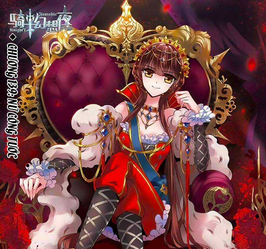Kỵ Sĩ Hoang Tưởng Dạ Chapter 139 trang 0