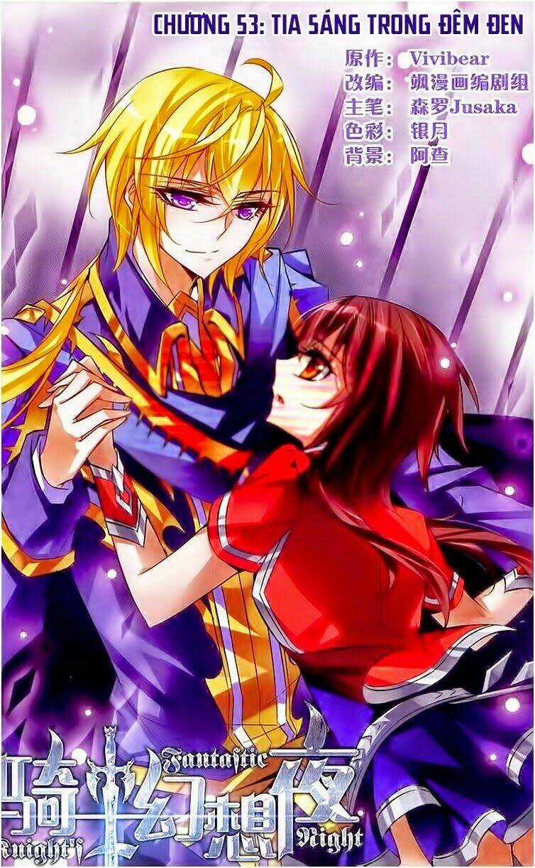 Kỵ Sĩ Hoang Tưởng Dạ Chapter 53 trang 0