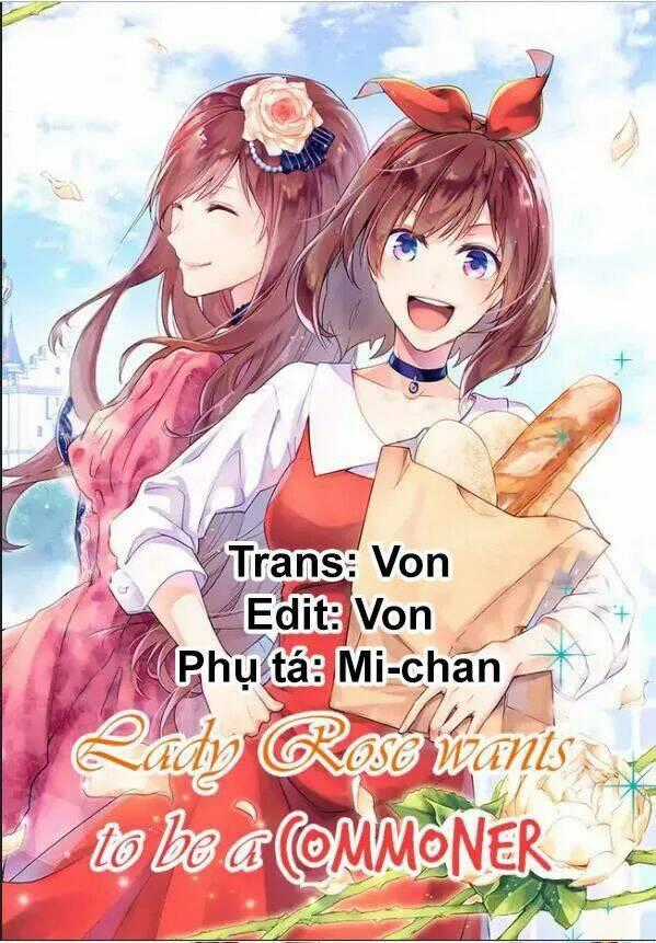 Lady Rose Wants To Be A Commoner Chapter 2.1 trang 0