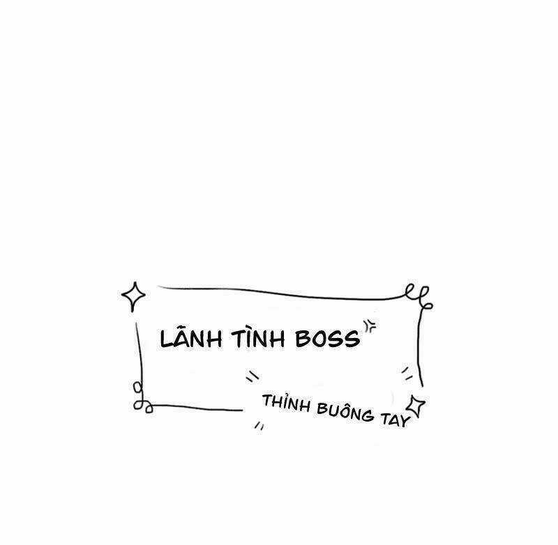 Lãnh Tình Boss Xin Buông Tay Em Chapter 11 trang 38
