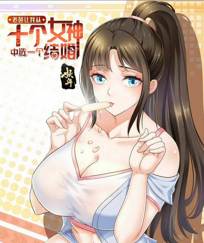 Lão Ba Cho Tôi Lựa Một Trong Mười Nữ Thần Để Kết Hôn Chapter 3 trang 6