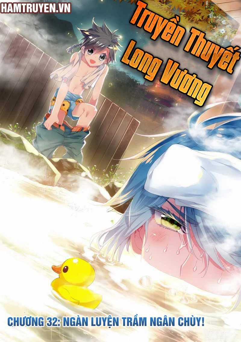 Long Vương Truyền Thuyết Chương 32 trang 0