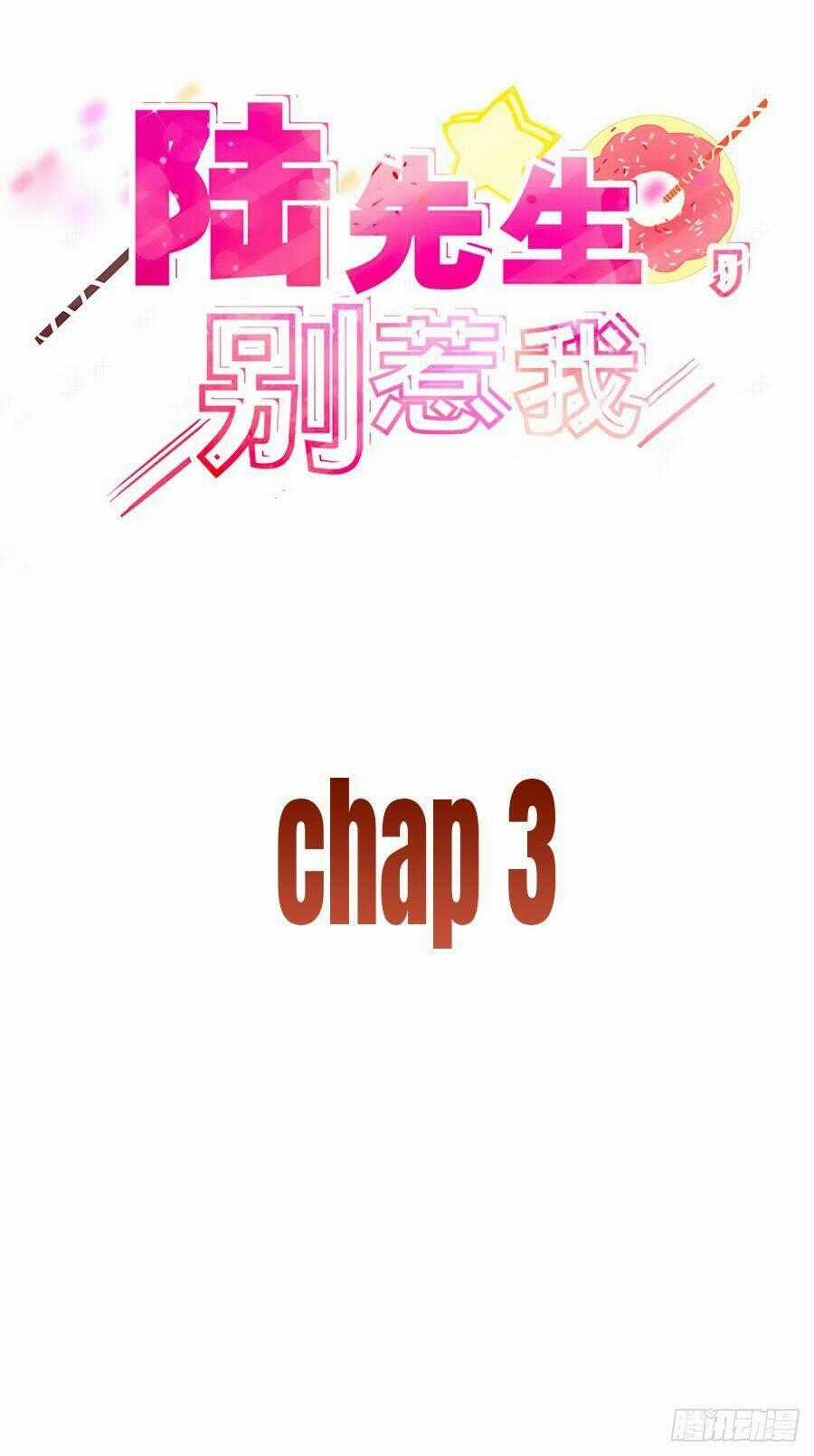 Lục Tiên Sinh Đừng Chọc Vào Tôi Chapter 3 trang 1