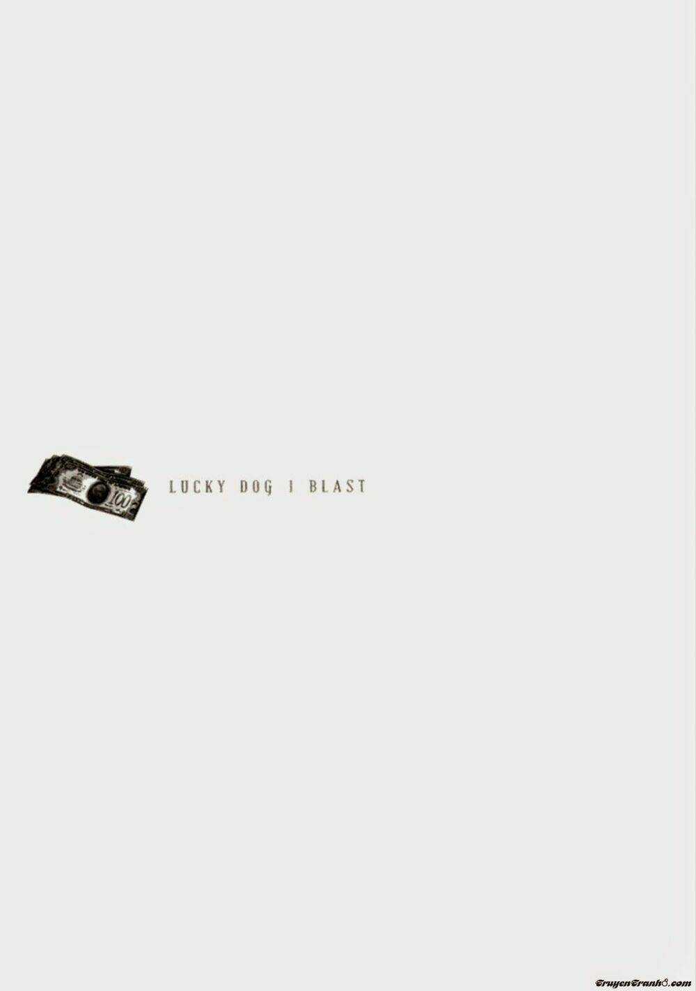 Lucky Dog 1 Blast Chapter 17 trang 17
