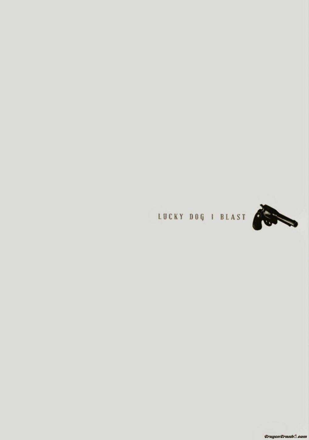 Lucky Dog 1 Blast Chapter 17 trang 18