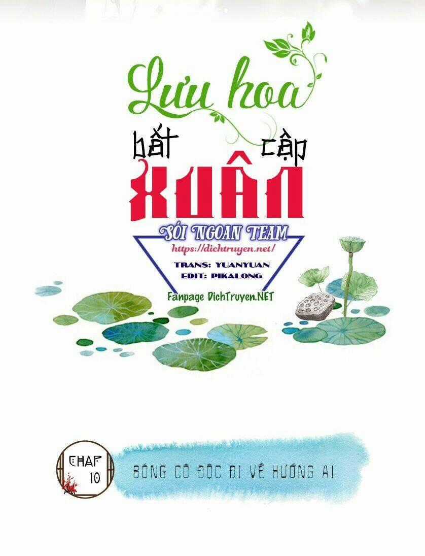Lưu Hoa Bất Cập Xuân Chapter 10 trang 1