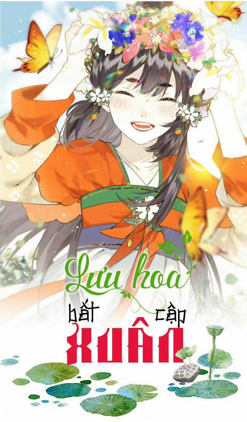 Lưu Hoa Bất Cập Xuân Chapter 30 trang 0