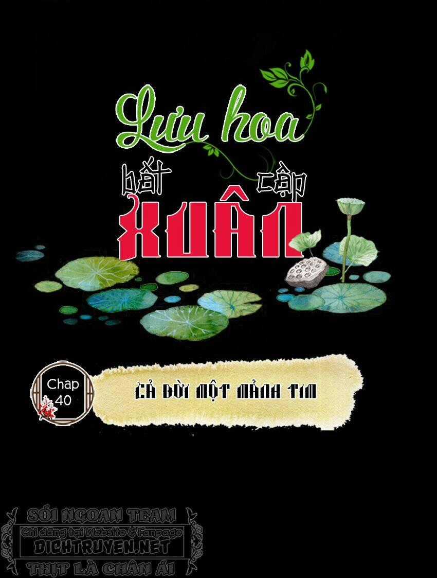 Lưu Hoa Bất Cập Xuân Chapter 40 trang 1