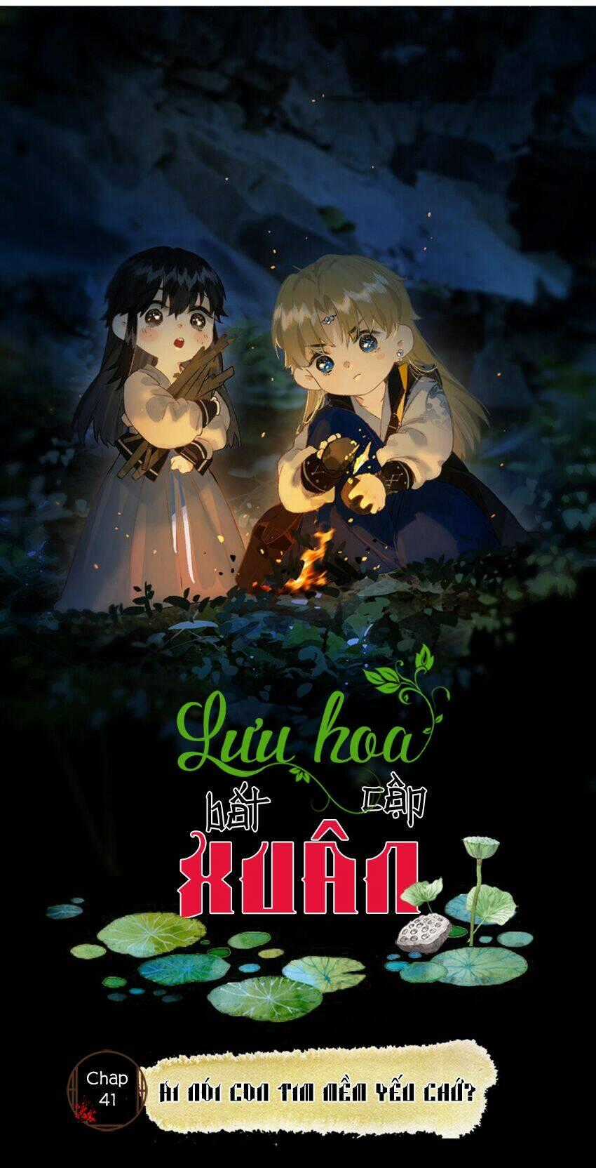 Lưu Hoa Bất Cập Xuân Chapter 41 trang 0