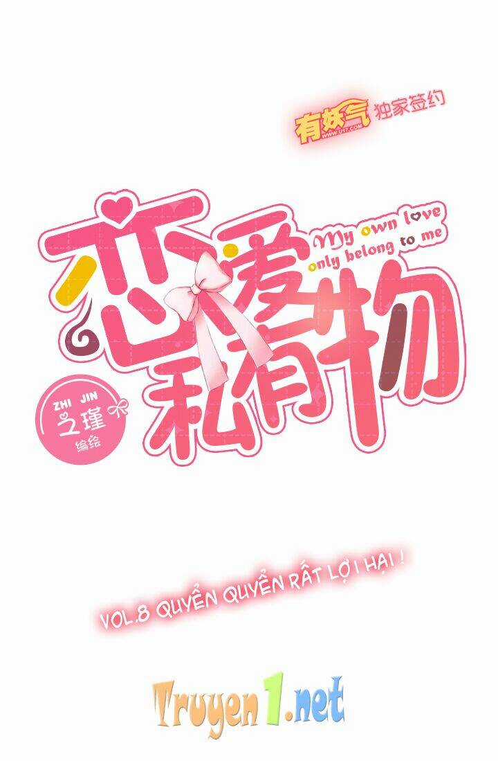 Luyến Ái Tư Hữu Vật Chapter 8 trang 7