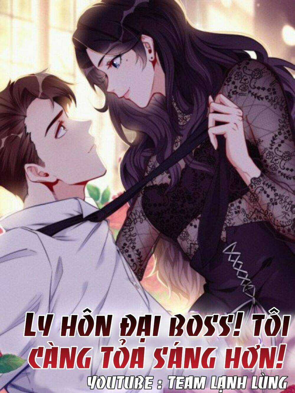 Ly Hôn Với Đại Boss Tôi Càng Tỏa Sáng Hơn Chapter 3 trang 4