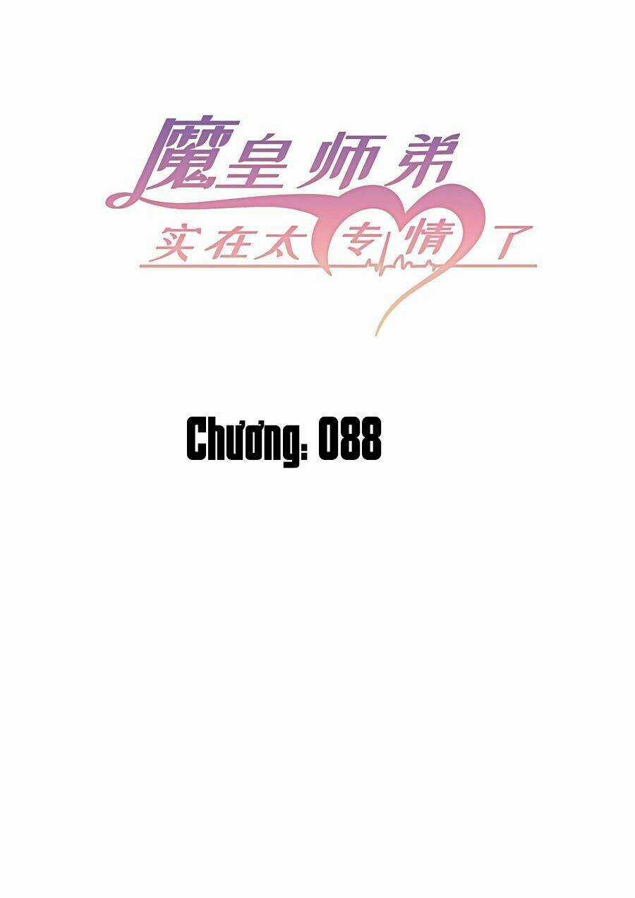 Ma Hoàng Sư Đệ Quả Thực Quá Chung Tình Chapter 88 trang 2