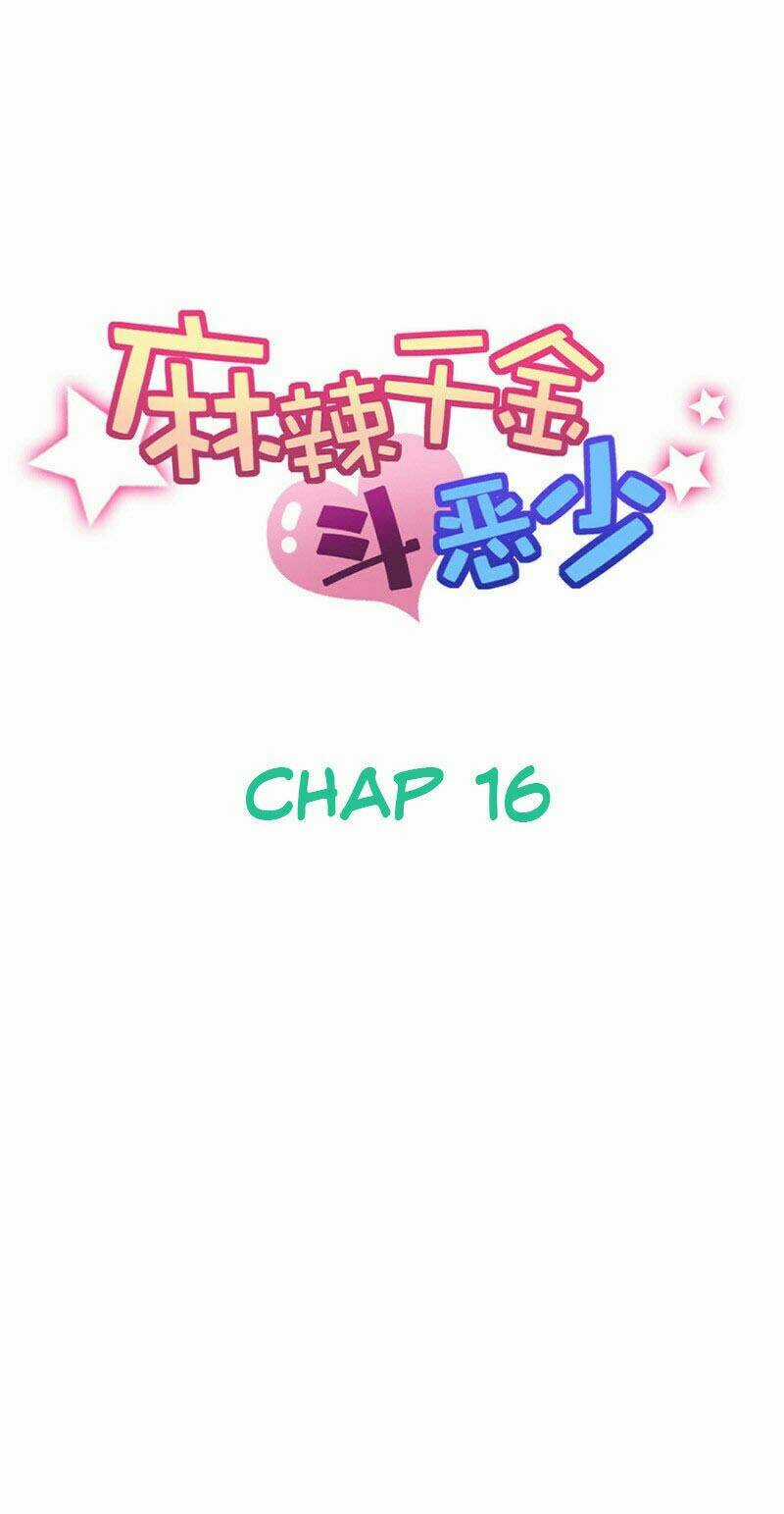 Ma Lạt Thiên Kim Đẩu Ác Thiếu Chapter 16 trang 16